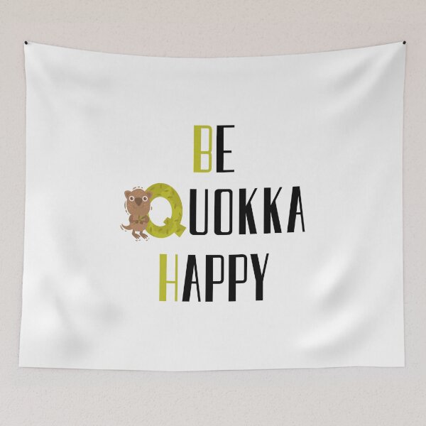 Item preview, Be Quokka Happy, Cute Quokkas, Beautiful Quokka designed and sold by daguilon.
