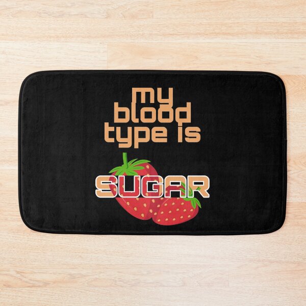 Item preview, my blood type is sugar. strawberry, diabetes designed and sold by doctors-apparel.