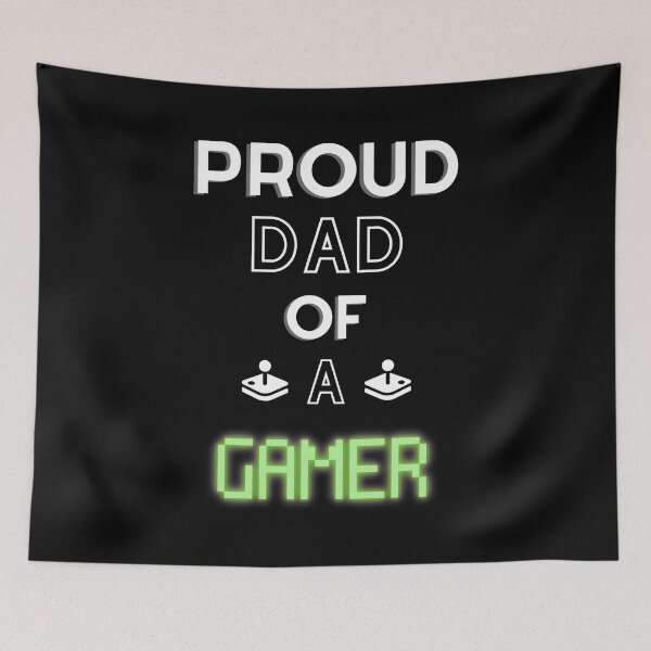 Item preview, Proud Dad of a Gamer - Gamer Dad designed and sold by For the love of Pixels.