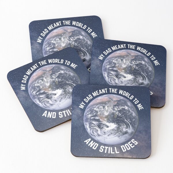 Item preview, Artistic design - "My dad meant the world to me and still does" designed and sold by xomooda.