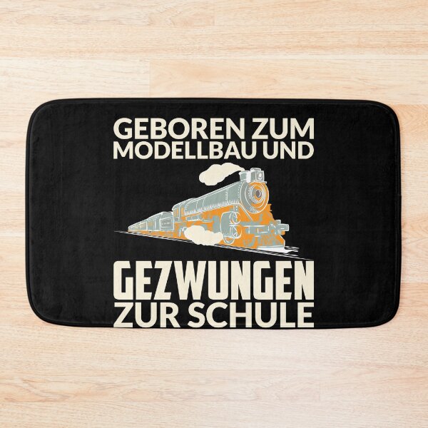 Artikelvorschau, GEBOREN ZUM MODELLBAU UND GEZWUNGEN ZUR SCHULE entworfen und verkauft von Spirit-Designs.