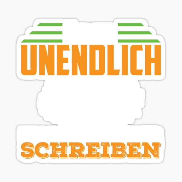 ÜBER UNENDLICH KANN MAN BÜCHER SCHREIBEN Sticker