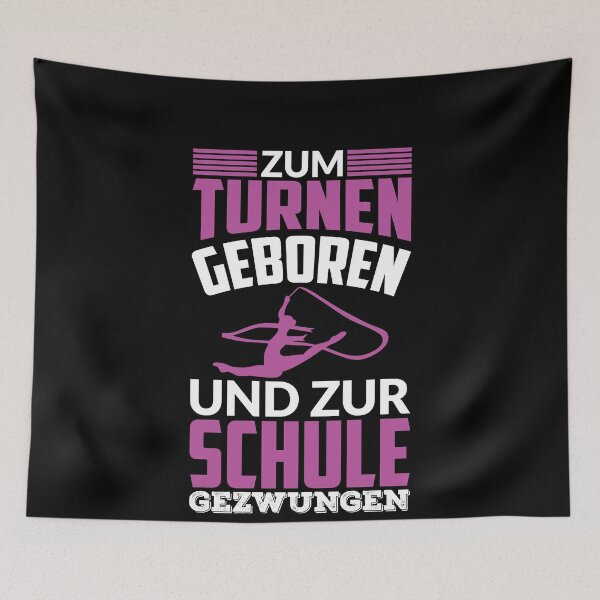 Item preview, ZUM TURNEN GEBOREN UND ZUR SCHULE GEZWUNGEN designed and sold by Spirit-Designs.