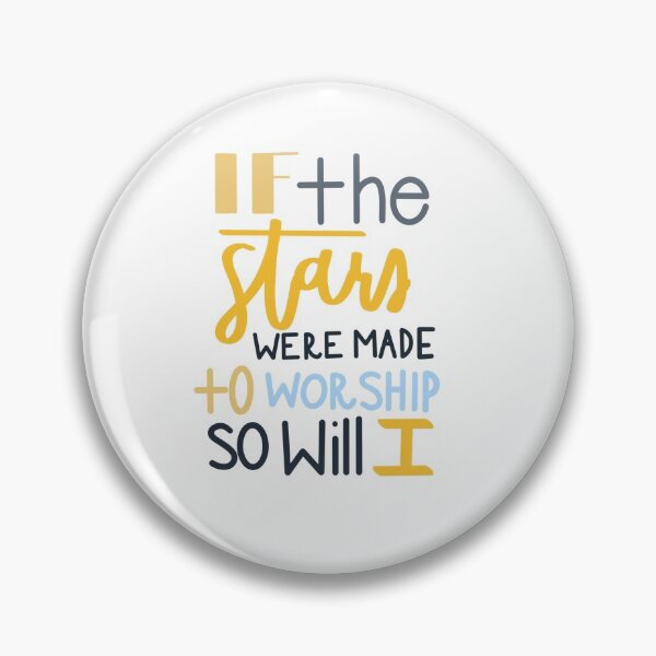 Item preview, if the stars were made to worship so will i  designed and sold by Agsum16.