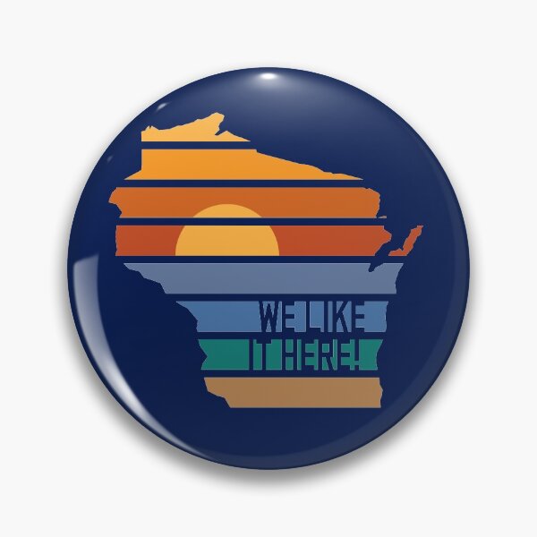 Item preview, Wisconsin WE LIKE IT HERE! designed and sold by gstrehlow2011.