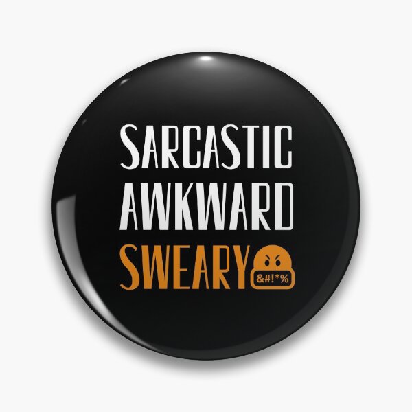 Item preview, Sarcastic Awkward Sweary, Socially Awkward, Antisocial, Swear Word designed and sold by daguilon.