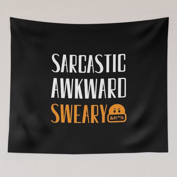 Item preview, Sarcastic Awkward Sweary, Socially Awkward, Antisocial, Swear Word designed and sold by daguilon.