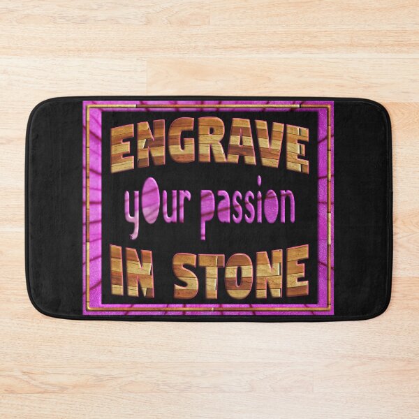 Item preview, ENGRAVE YOUR PASSION IN STONE designed and sold by Ralek.