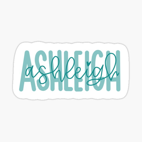 Ashleigh Sticker Sticker