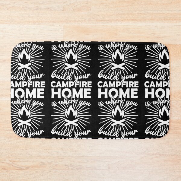 Item preview, Home Is Where You Build Your Campfire designed and sold by GravitiTees.