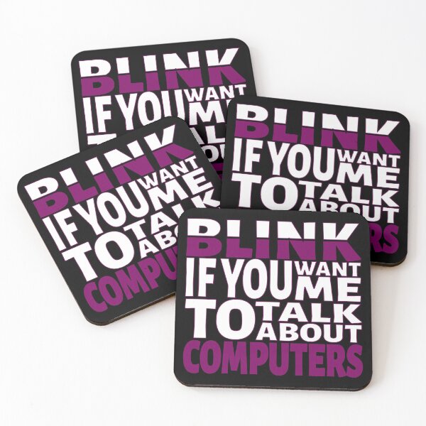 Item preview, Blink if you want me to talk about Computers. designed and sold by BLACKSUN-SHOP.