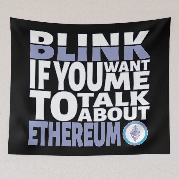Item preview, Blink if you want me to talk about Ethereum. designed and sold by BLACKSUN-SHOP.