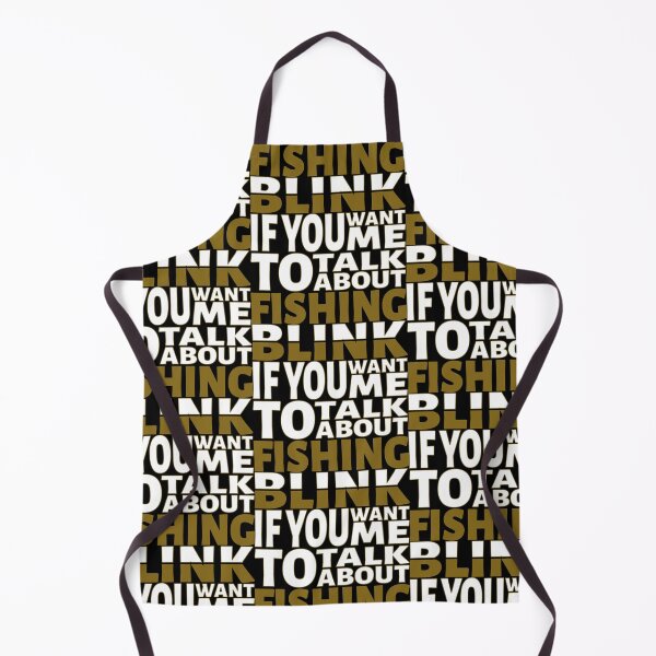 Item preview, Blink if you want me to talk about Fishing. designed and sold by BLACKSUN-SHOP.