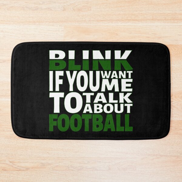 Item preview, Blink if you want me to talk about Football. designed and sold by BLACKSUN-SHOP.