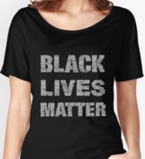 Black Lives Matter Women's Relaxed Fit T-Shirt
