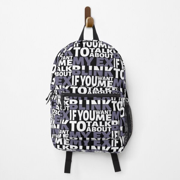 Item preview, Blink if you want me to talk about My Ex. designed and sold by BLACKSUN-SHOP.