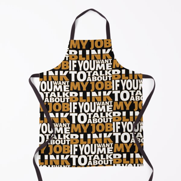 Item preview, Blink if you want me to talk about My Job. designed and sold by BLACKSUN-SHOP.