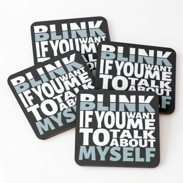 Item preview, Blink if you want me to talk about Myself. designed and sold by BLACKSUN-SHOP.