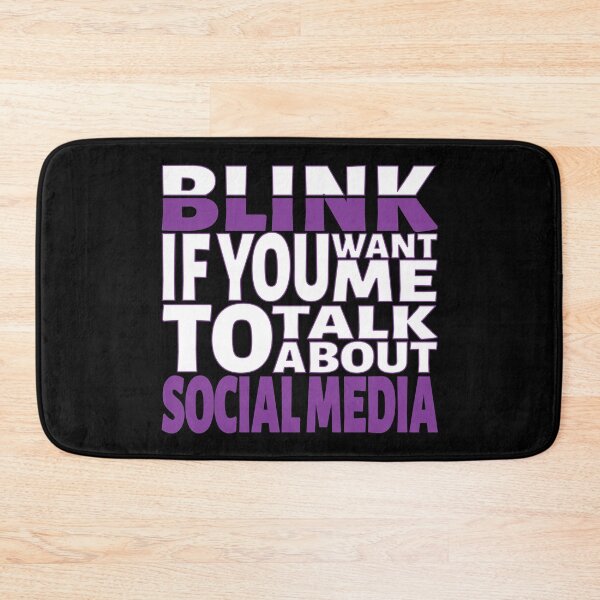 Item preview, Blink if you want me to talk about Social Media. designed and sold by BLACKSUN-SHOP.