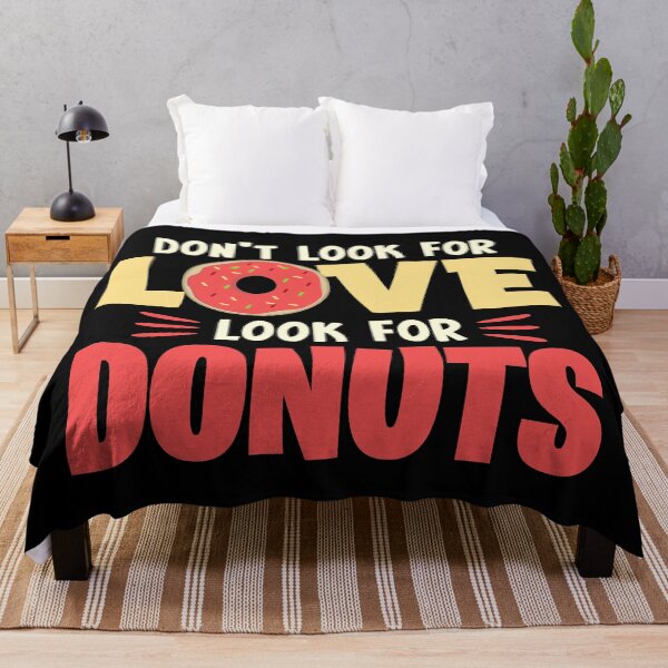 Item preview, Don't look for love look for donuts designed and sold by designprotocol.