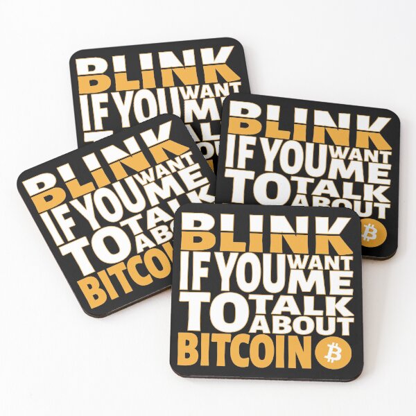 Item preview, Blink if you want me to talk about Bitcoin. designed and sold by BLACKSUN-SHOP.