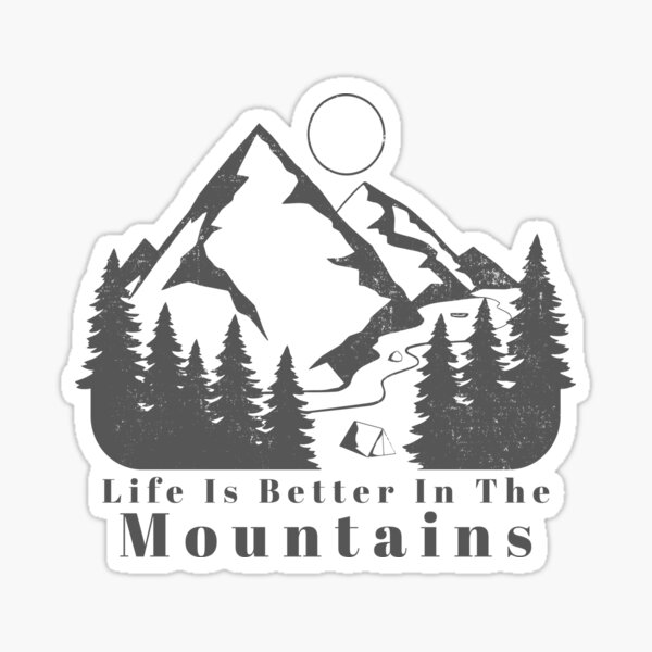 Item preview, The life is better in the mountains designed and sold by Red-ElYoubi.