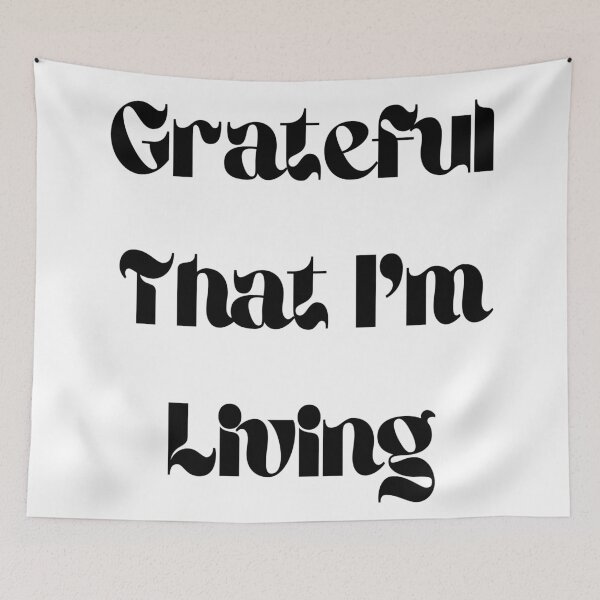 Item preview, Grateful That I'm Living designed and sold by ShaunSandhu.
