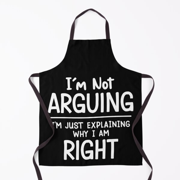 Item preview, I'm Not Arguing I'm Just Explaining Why I Am Right designed and sold by designprotocol.