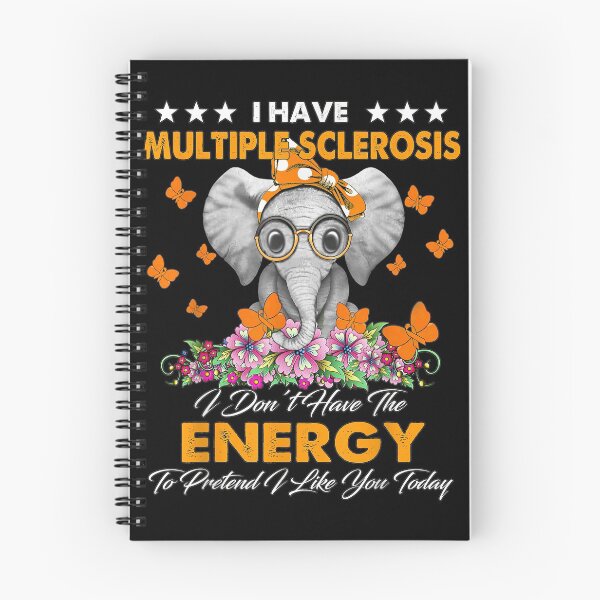 Item preview, Elephant I Have Multiple Sclerosis (I Don't Have The Energy To Pretend To Like You) designed and sold by bcide.