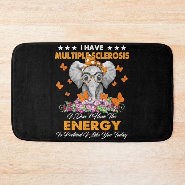 Item preview, Elephant I Have Multiple Sclerosis (I Don't Have The Energy To Pretend To Like You) designed and sold by bcide.