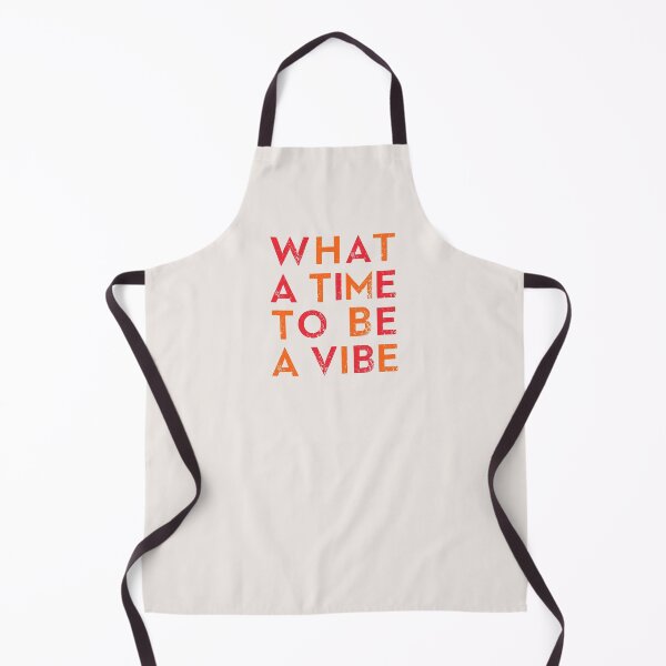 Item preview, What A Time To Be A Vibe designed and sold by corbrand.