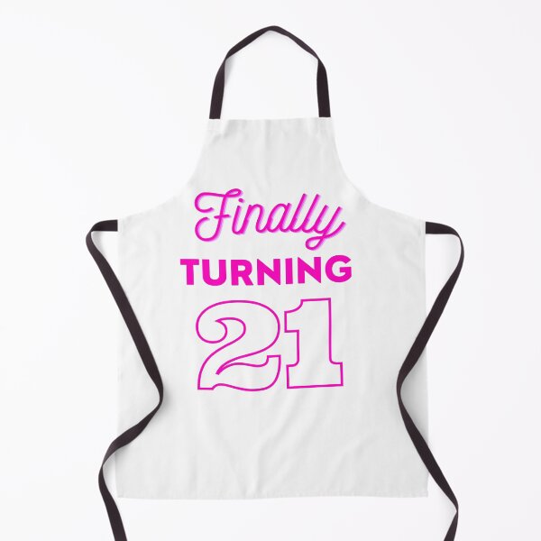 Item preview, Finally Turning 21 designed and sold by StoneColdMovies.