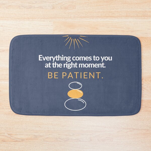 Item preview, Be patient - the right moment designed and sold by Emma's New York Magic.