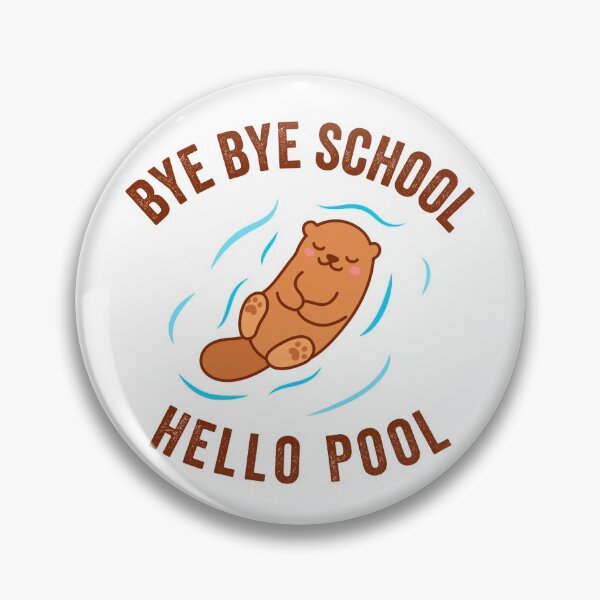 Item preview, Bye Bye School Hello Pool Otter Cute Kawaii designed and sold by MeowsAndMakes.