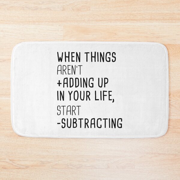 Item preview, When things aren't adding up start subtracting.  designed and sold by inkedtee.