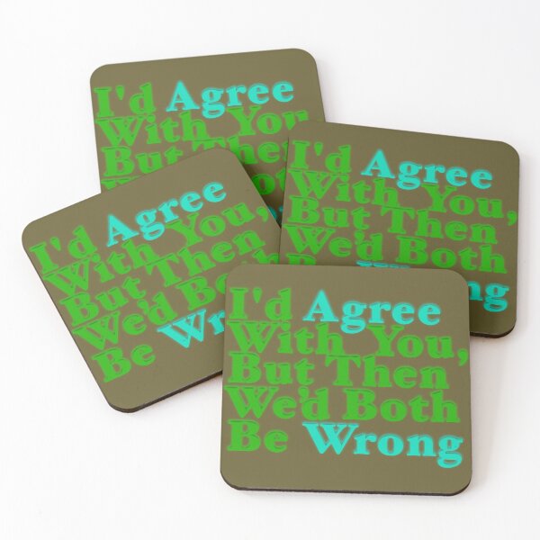 Item preview, I'd Agree But Wrong designed and sold by aribluestein.