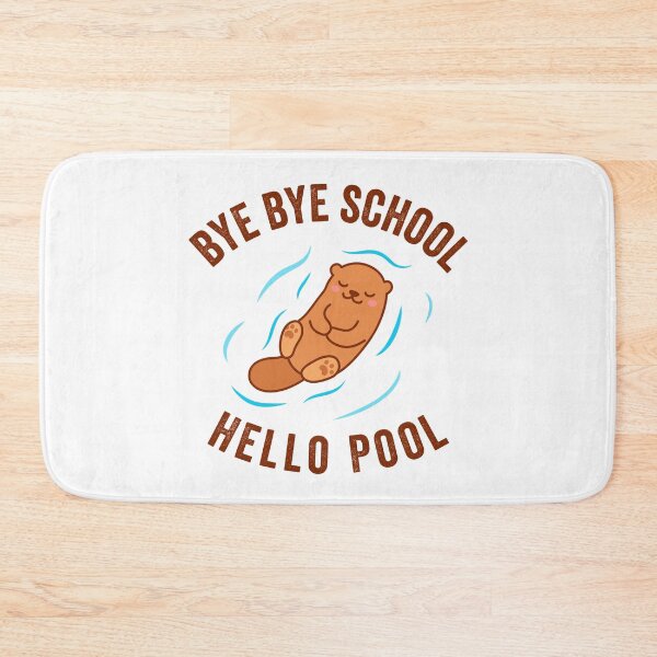 Item preview, Bye Bye School Hello Pool Otter Cute Kawaii designed and sold by MeowsAndMakes.