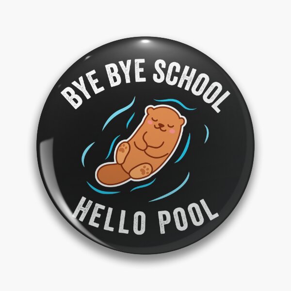 Item preview, Bye Bye School Hello Pool Otter Cute Kawaii designed and sold by MeowsAndMakes.