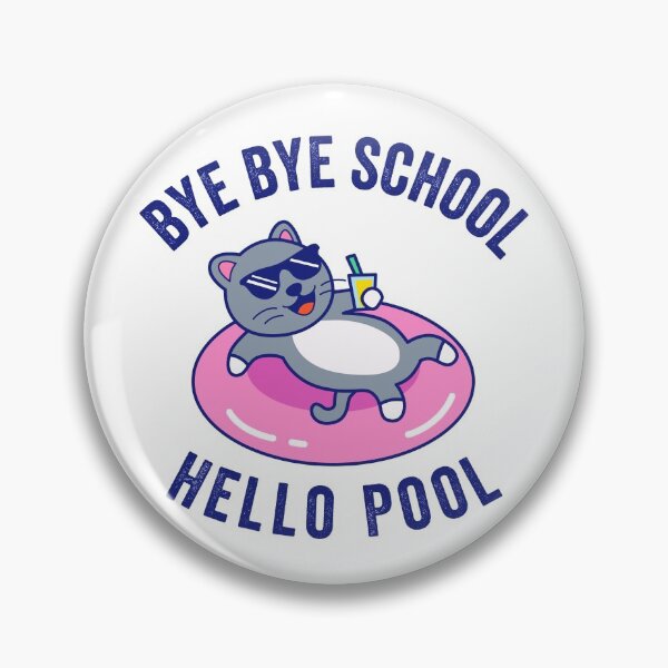 Item preview, Bye Bye School Hello Pool Cat Cute Kawaii designed and sold by MeowsAndMakes.