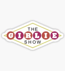 The Girlie Show Sticker