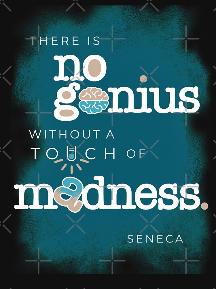 Seneca Stoic Quote about Genius and Madness by Desynamo
