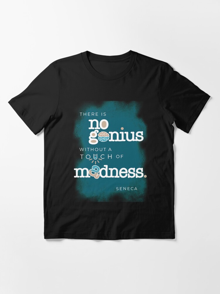 Alternate view of Seneca Stoic Quote about Genius and Madness Essential T-Shirt