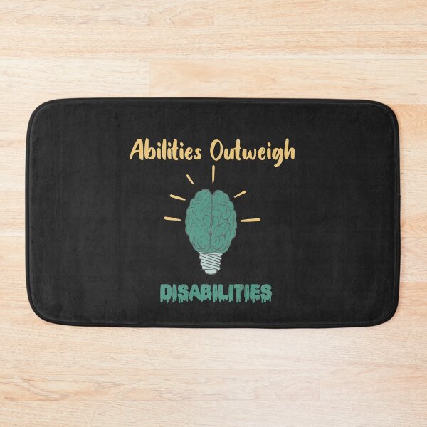Item preview,  Abilities Outweigh Disabilities  designed and sold by TownDesigns.
