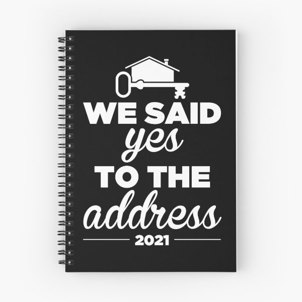Item preview, We Said Yes To The Address New Homeowner 2021 design designed and sold by jakehughes2015.