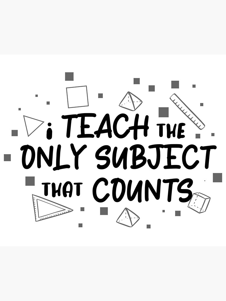 math-teacher-phrase-poster-for-sale-by-jherrera15-redbubble