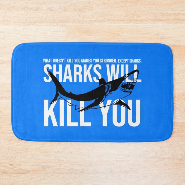 Item preview, What Doesn't Kill You Makes You Stronger Except Sharks elasmobranch fish, Batoidea, Funny Shark designed and sold by DonmedPro1.