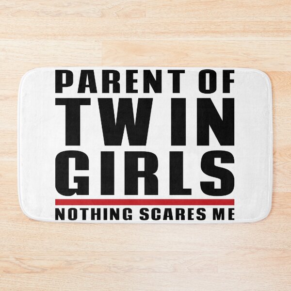 Item preview, Parent of Twin Girls Nothing Scares Me | Funny Mom Dad Humor designed and sold by TKsTees.