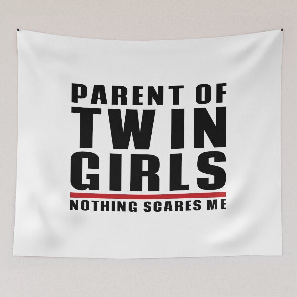 Item preview, Parent of Twin Girls Nothing Scares Me | Funny Mom Dad Humor designed and sold by TKsTees.