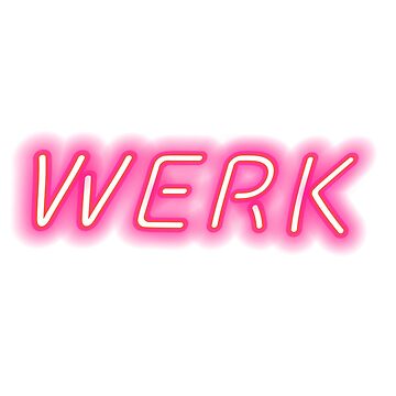 Aperçu de l'œuvre WERK RuPaul's Drag Race Werk Room Inspired Neon de thejushshop