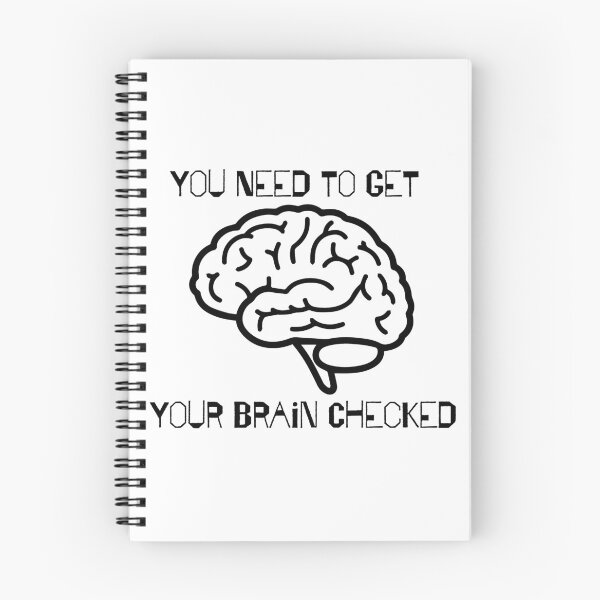 Item preview, You Need to Get Your Brain Checked designed and sold by CrazyNerdAlert.